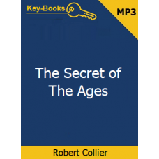 The Secret of the Ages Audiobook by Robert Collier The Secret of the Ages Audiobook by Robert Collier