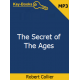 The Secret of the Ages Audiobook by Robert Collier