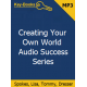 Creating Your Own World Audio Success Series featuring Spokes, Lisa, Tommy and Dresser Creating Your Own World Audio Success Series featuring Spokes, Lisa, Tommy and Dresser