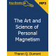 The Art and Science of Personal Magnetism Audiobook by Theron Q. Dumont The Art and Science of Personal Magnetism Audiobook by Theron Q. Dumont