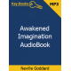 Awakened Imagination & The Search Audiobook by Neville Goddard Awakened Imagination & The Search Audiobook by Neville Goddard