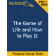The Game of Life (And How to Play It) Audiobook and eBook by Florence Scovel Shinn The Game of Life (And How to Play It) Audiobook and eBook by Florence Scovel Shinn