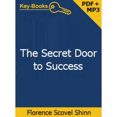 The Secret Door to Success Audiobook and eBook by Florence Scovel Shinn The Secret Door to Success Audiobook and eBook by Florence Scovel Shinn