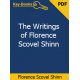 The Writings of Florence Scovel Shinn eBook