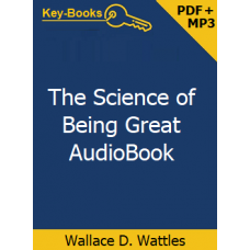 The Science of Being Great Audiobook and eBook by Wallace D. Wattles